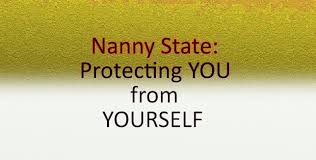 nanny state protect you from yourself